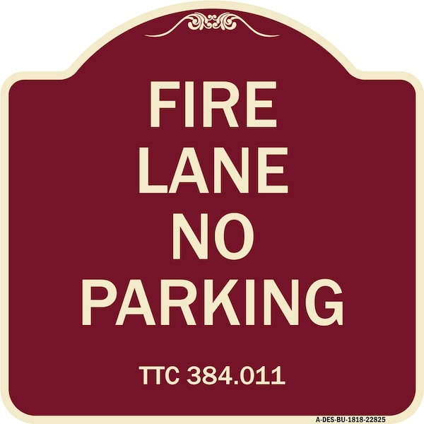 Signmission Texas Fire Lane No Parking Heavy-Gauge Aluminum Architectural Sign, 18" L, 18" H, BU-1818-22825 A-DES-BU-1818-22825 - main